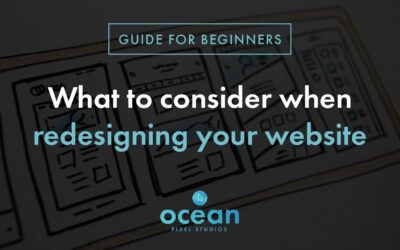 What to consider when redesigning your website