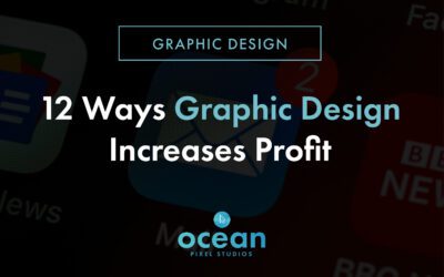 12 Ways Graphic Design Increases Profit For Your Business